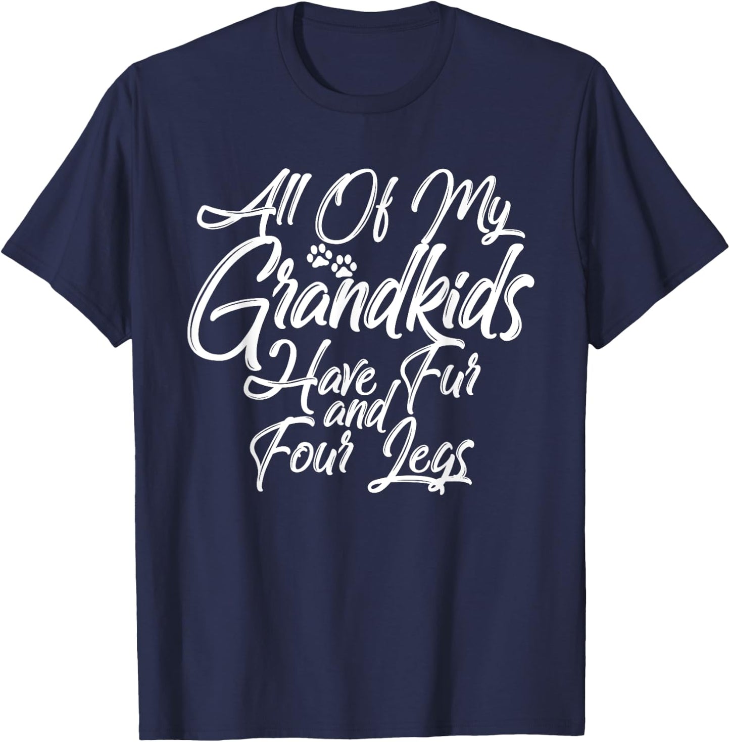 Greatest Dog Cat Grandma Grandpa Fur Babies Paws Four Legs Women T-Shirt - T-Shirt | Navy