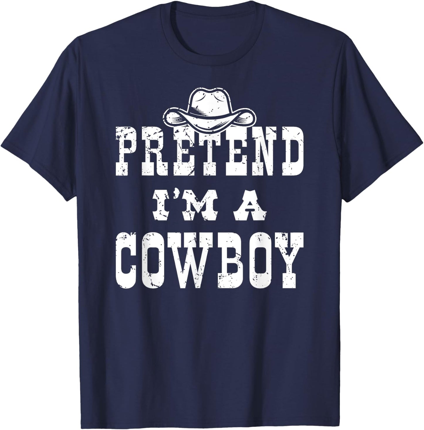 Pretend I'm A Cowboy Teen Funny Cowboy Kid Costume Halloween T-Shirt - T-Shirt | Navy