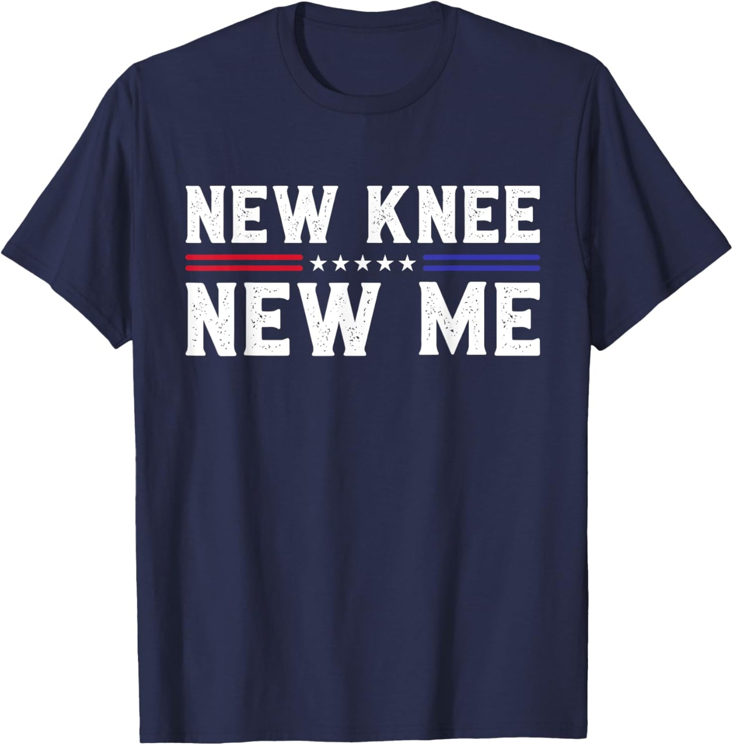 New Knee New Me Funny Broken Knee Surgery Recovery T-Shirt - T-Shirt | Navy