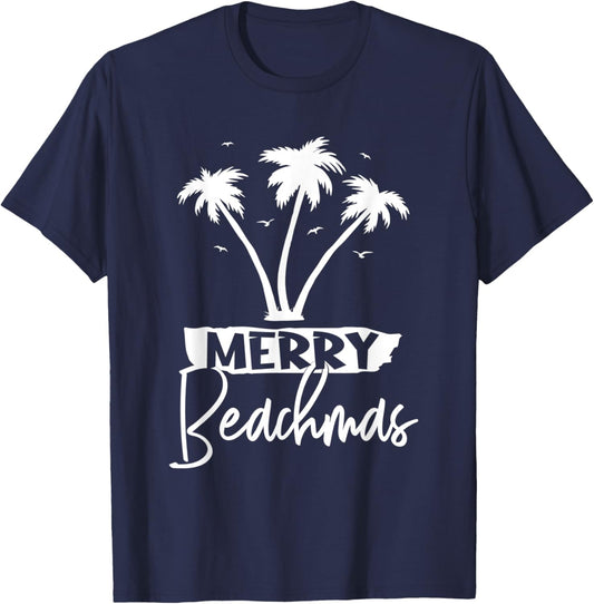 Merry Beachmas Palm Tree Beach Vacation Xmas Christmas Men Women T-Shirt - T-Shirt | Navy