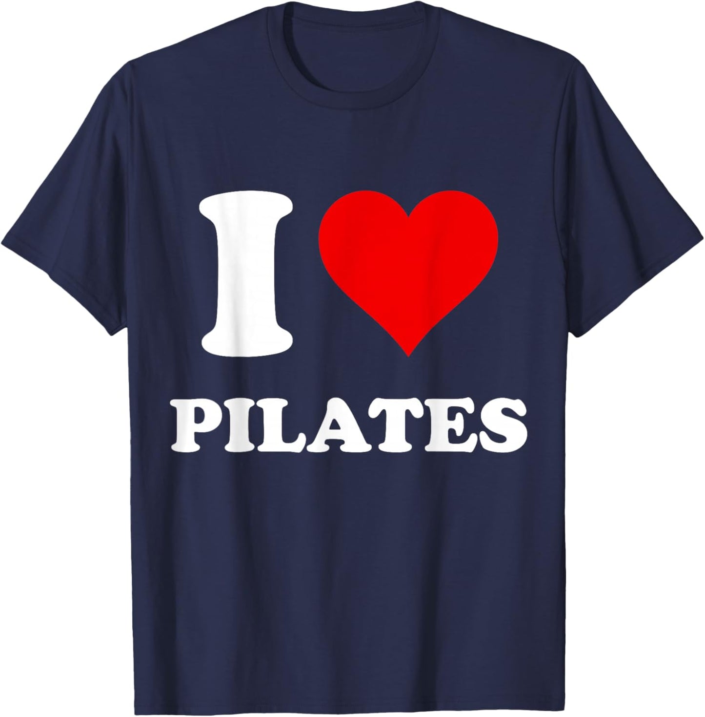 I Heart Pilates I Love Pilates T-Shirt - T-Shirt | Navy