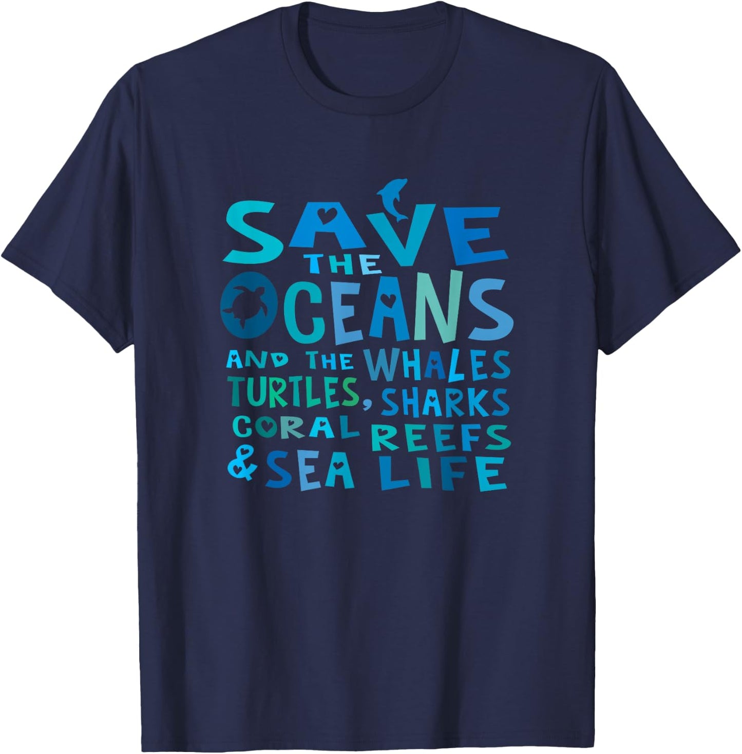 Save the Oceans Whales Turtles Sharks Coral Reefs T Shirt T-Shirt - T-Shirt | Navy