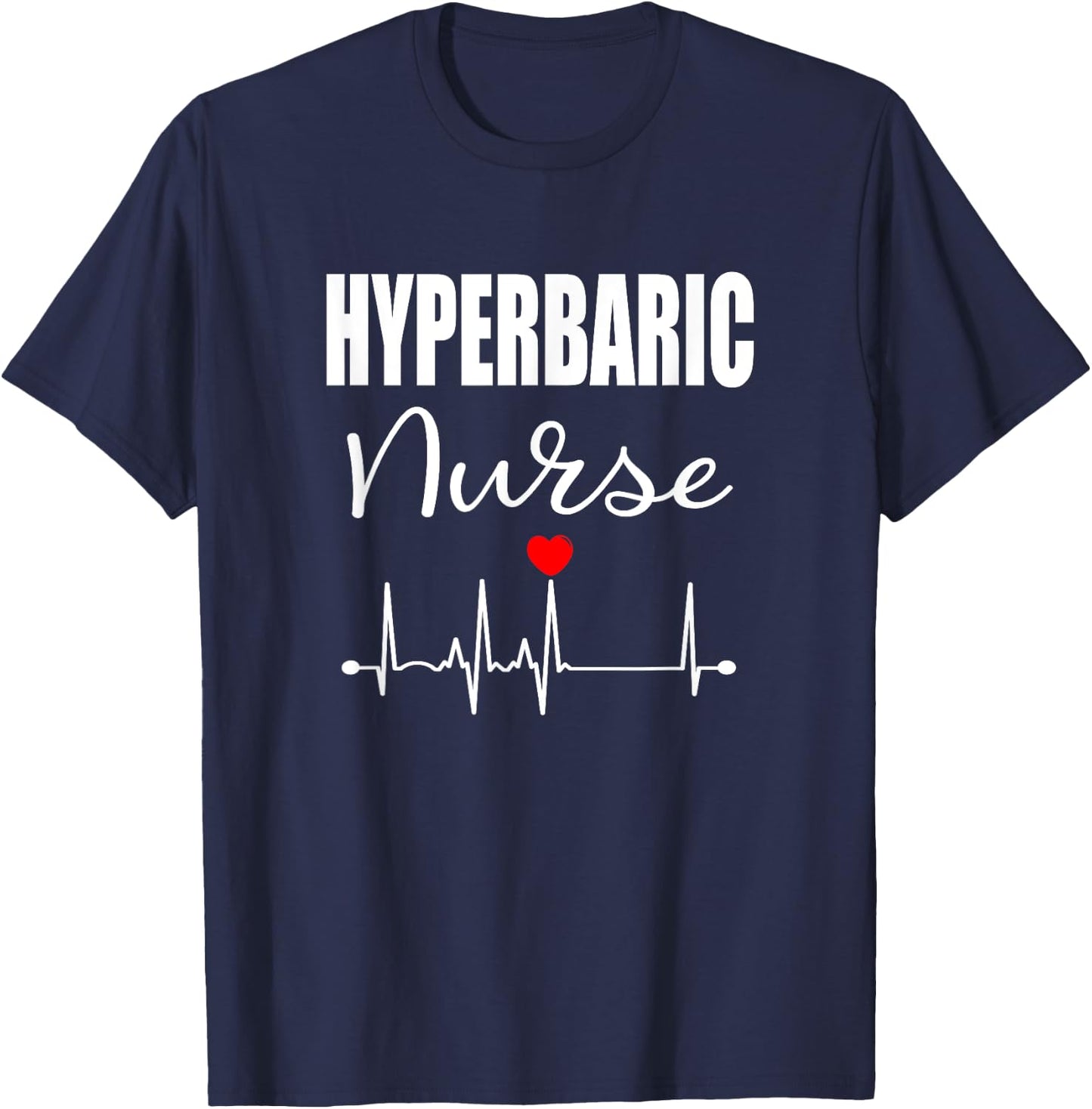 Hyperbaric Nurse RN T-Shirt - T-Shirt | Navy