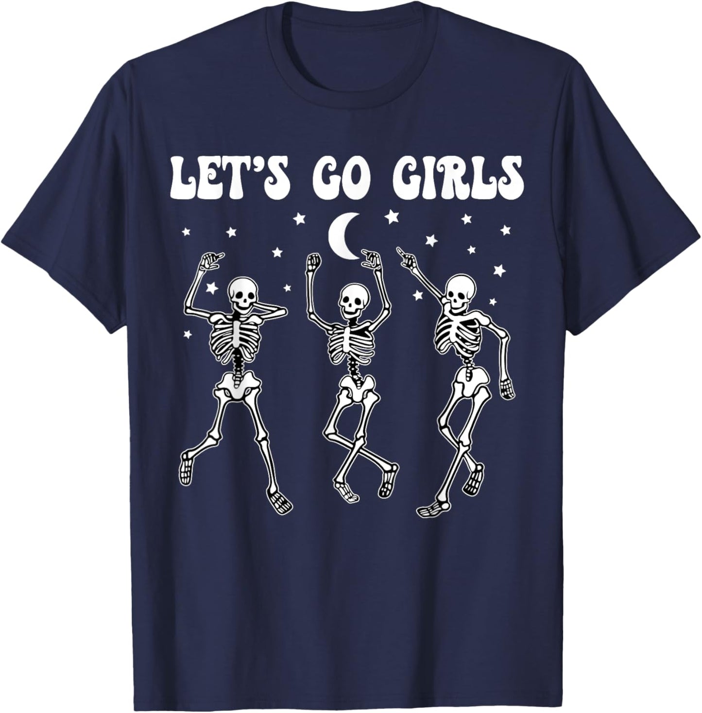 Let's Go Girls Bride Squad Skeleton Bachelorette Party T-Shirt - T-Shirt | Navy