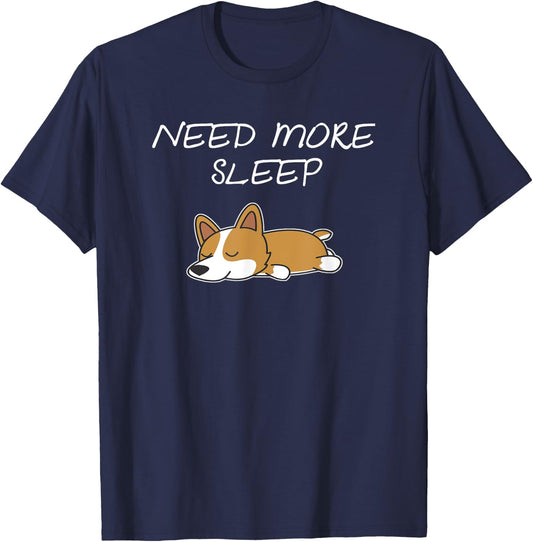 Need More Sleep Corgi Dog Pajama for Bedtime T-Shirt - T-Shirt | Navy
