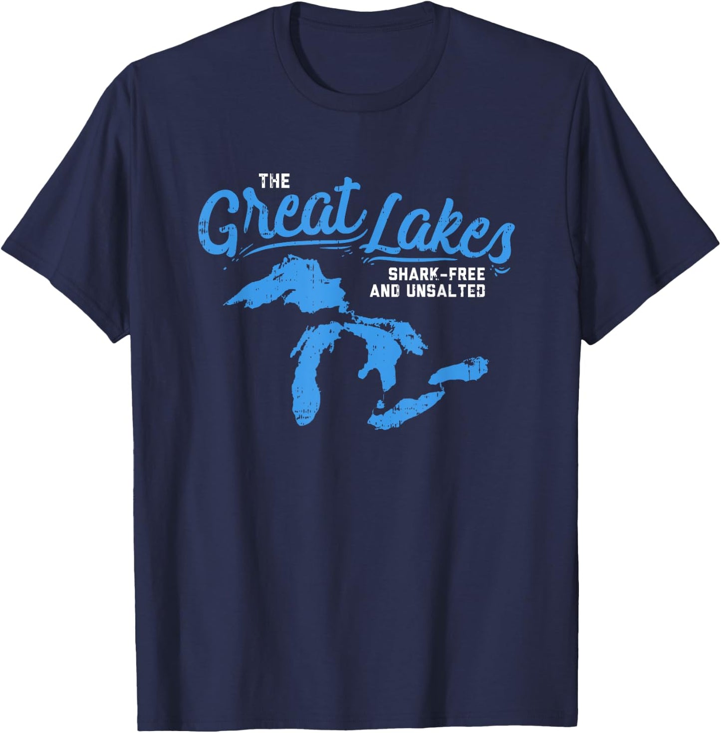 Great Lakes Shark Free & Unsalted Summer Vacation Lake Life Men Women Kids T-Shirt - T-Shirt | Navy