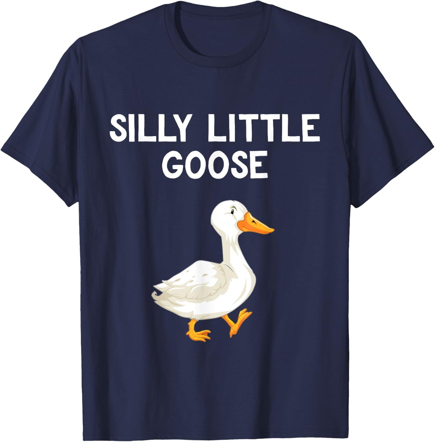 Funny Goose Humour For Kids Goose Lovers Silly Little Goose T-Shirt - T-Shirt | Navy