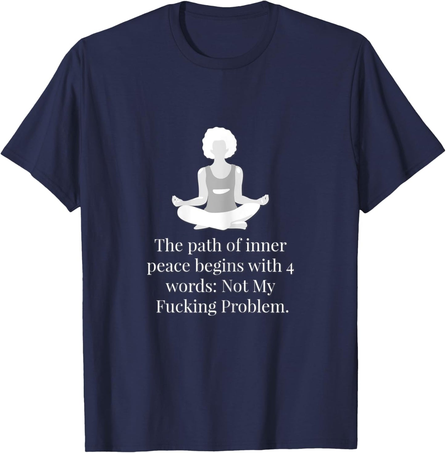 Not My Fucking Problem Funny Shirt. T-Shirt - T-Shirt | Navy