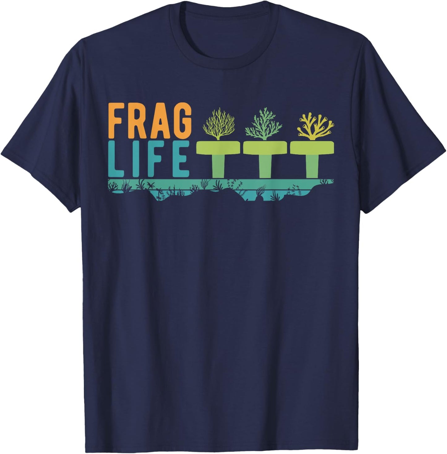 Aquarist Shirt Frag Life Coral Reef Saltwater Funny Aquarium T-Shirt - T-Shirt | Navy