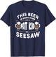 This Beer Is Going Down Like A Fat Kid On A Seesaw Drinking T-Shirt - T-Shirt | Navy