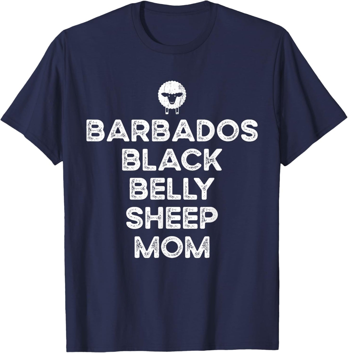 Sheep Farmer Mom Mother - Breeder Barbados Black Belly Sheep T-Shirt - T-Shirt | Navy