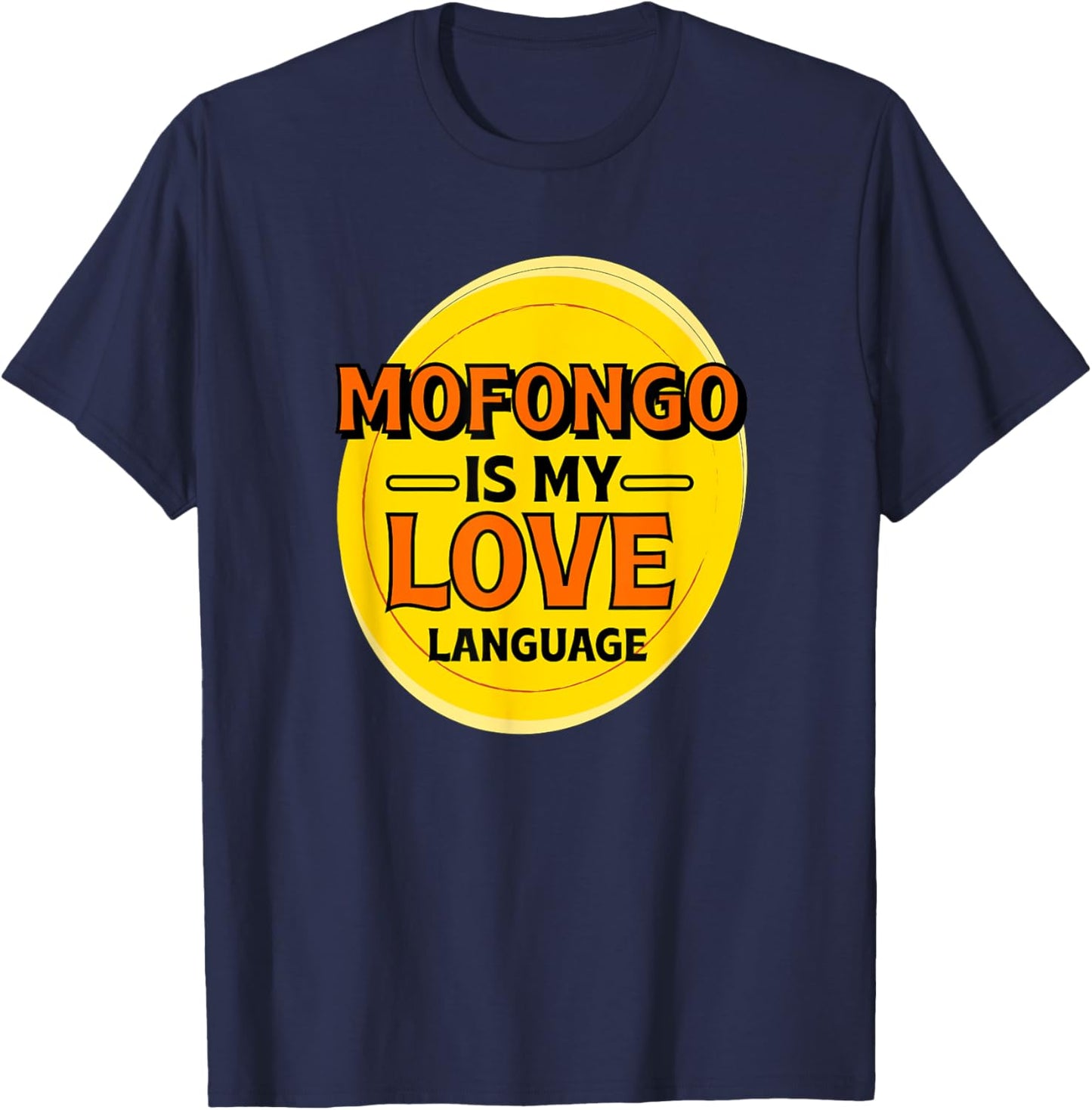 Mofongo is My Love Language Mangu Foodie Puerto Rican Food T-Shirt - T-Shirt | Navy