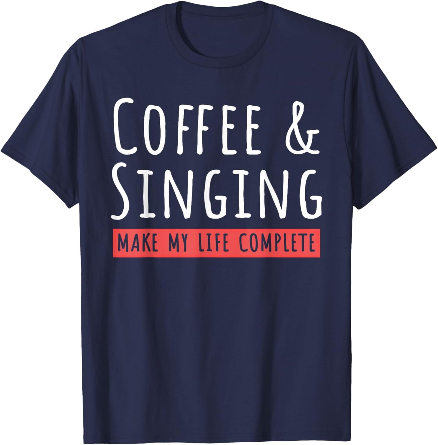 Coffee And Singing Coffee Lovers Country Music Singer T-Shirt - T-Shirt | Navy