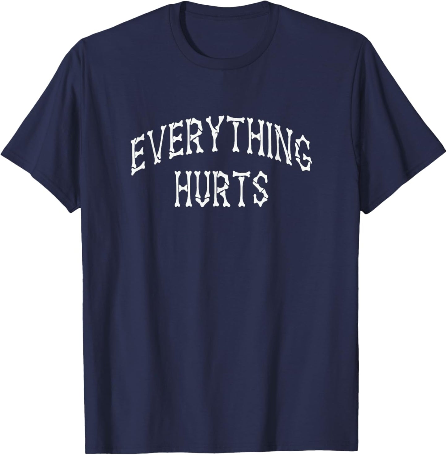 Everything Hurts - Bone Letters T-Shirt - T-Shirt | Navy