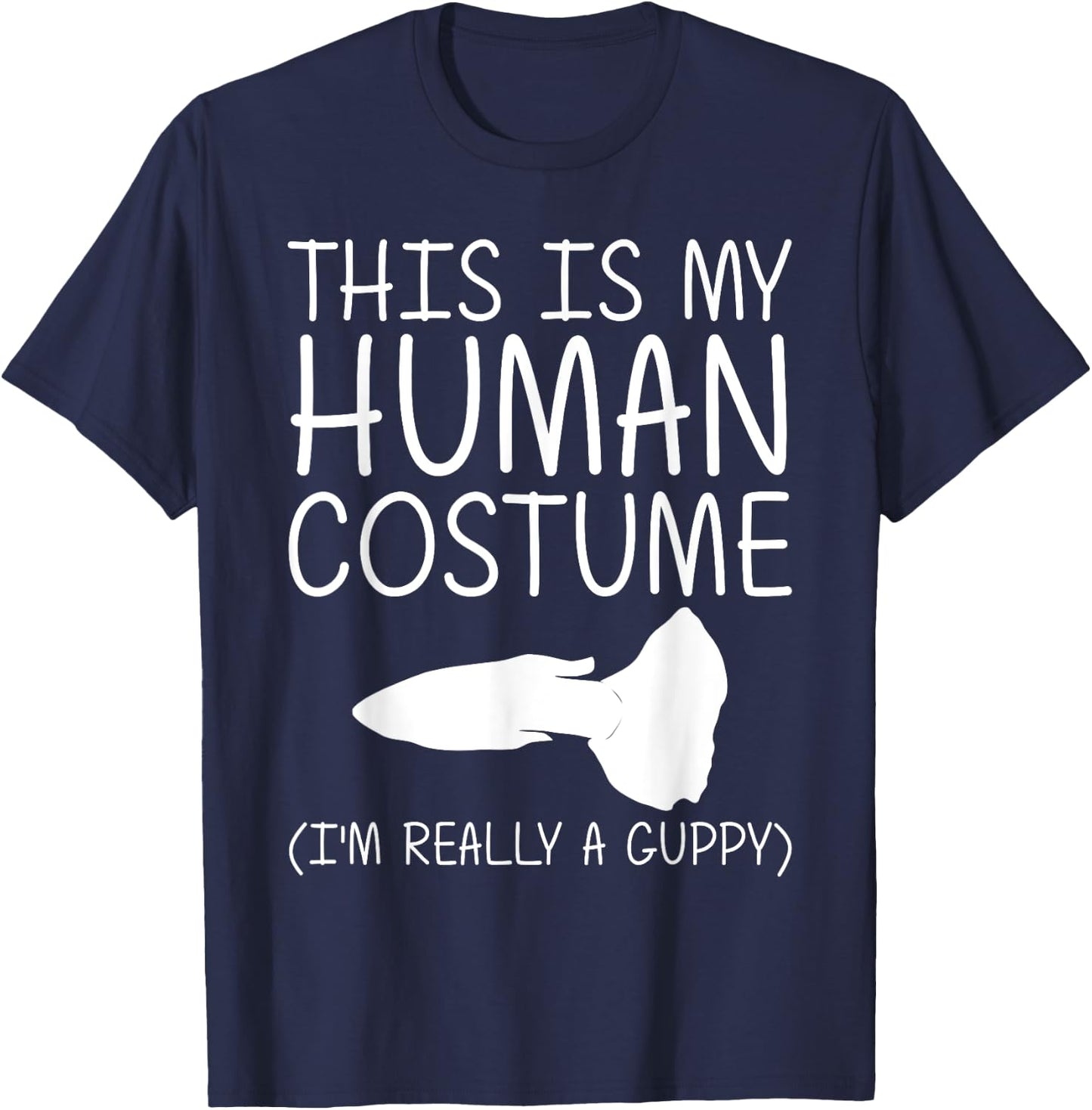Guppy Easy Halloween Human Costume Rainbow fish Pet DIY Gift T-Shirt - T-Shirt | Navy