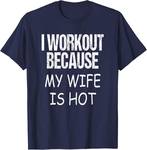 Funny Work-out Hot Wife Bodybuilding Fitness Outfit T-Shirt - T-Shirt | Navy