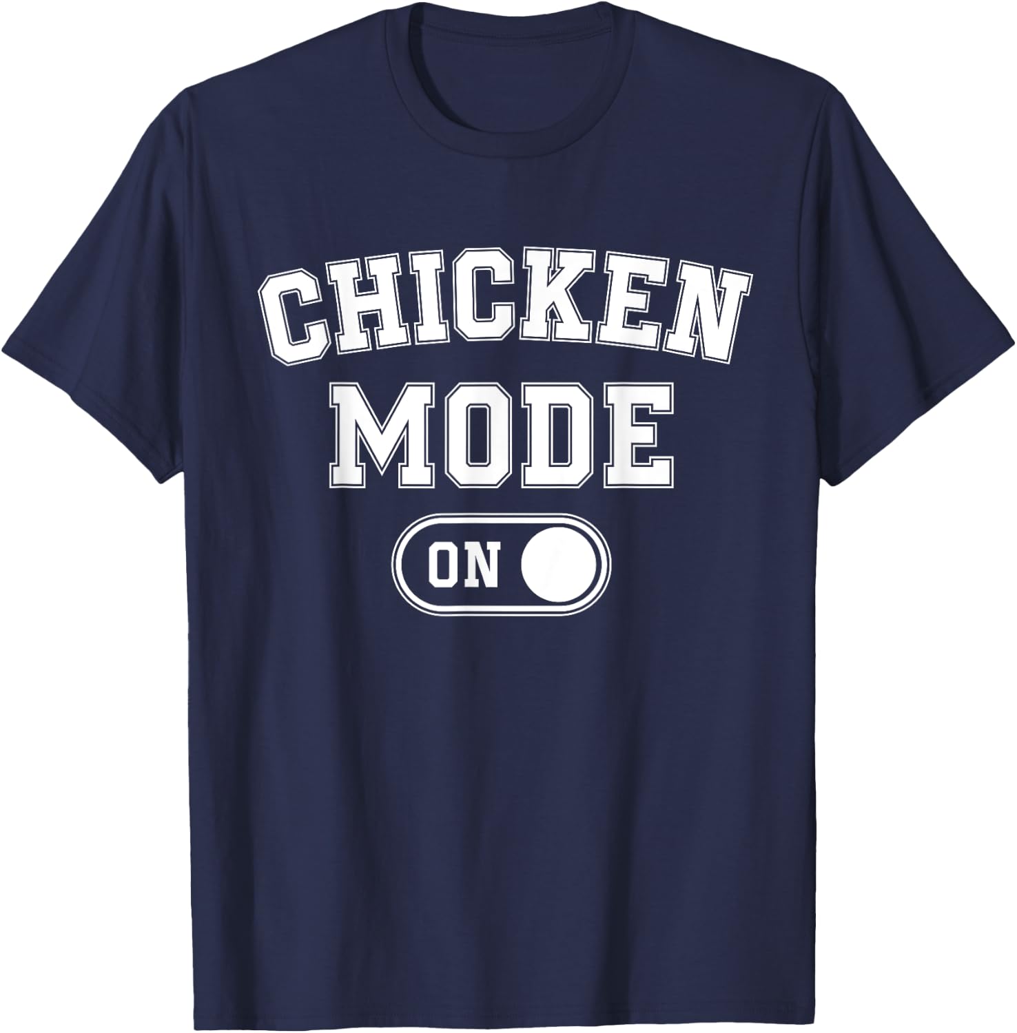 Chicken Mode On Costume Funny Farmer Gift Farm Animal Lover T-Shirt - T-Shirt | Navy