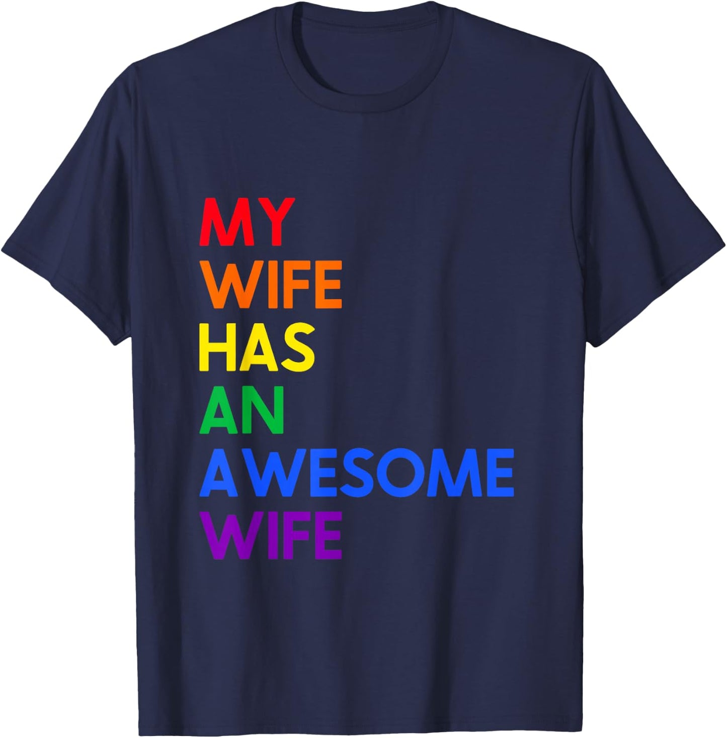 My Wife Has An Awesome Wife Funny Lesbian Wedding Gift T-Shirt - T-Shirt | Navy