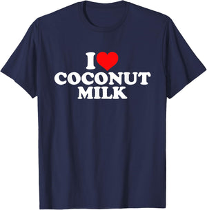 I Love Coconut Milk T-Shirt - T-Shirt | Navy