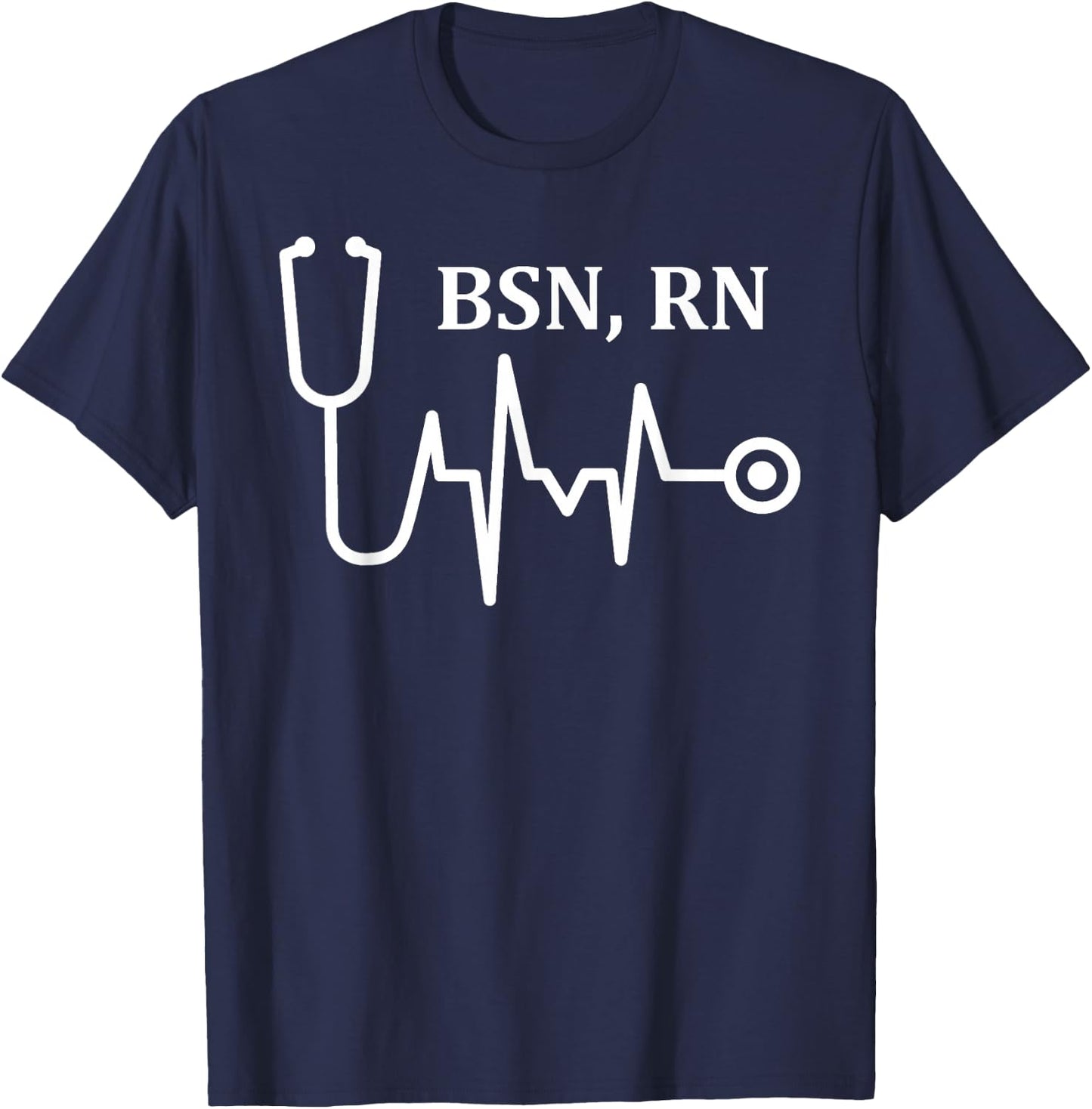 BSN RN Registered Nurse Medical Stethoscope Heartbeat EKG T-Shirt - T-Shirt | Navy