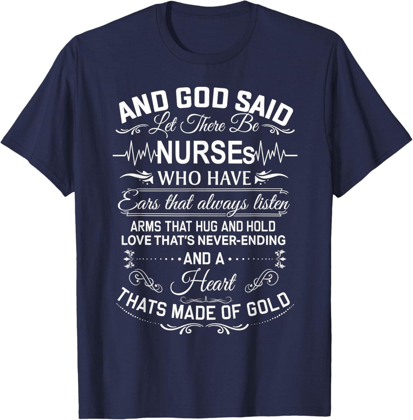 And God Said Let There Be Nurses Who Have Ears T-Shirt - T-Shirt | Navy