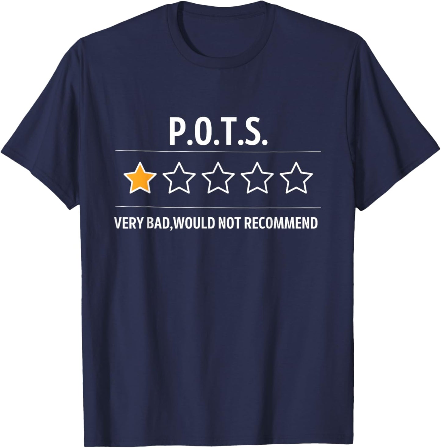 POTS Postural orthostatic tachycardia syndrome One Star meme T-Shirt - T-Shirt | Navy