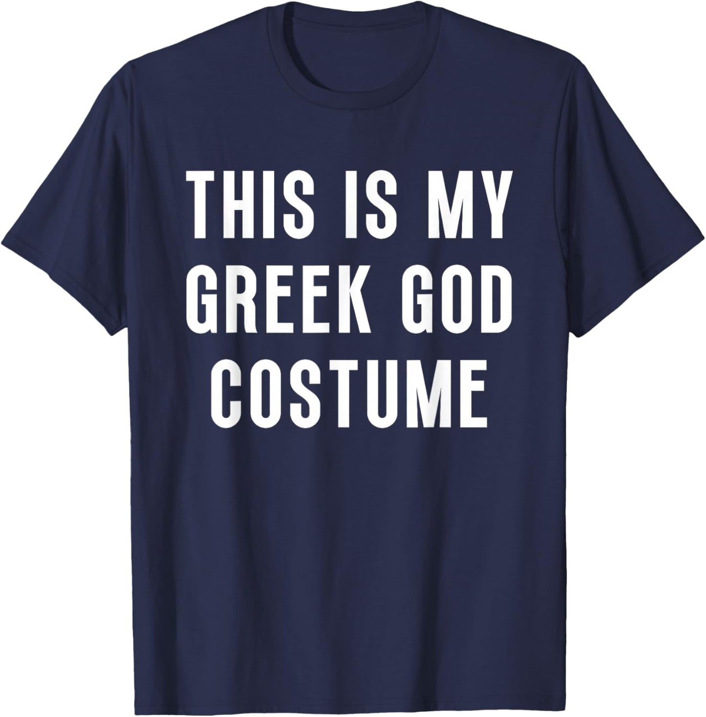 This Is My Greek God Costume Halloween Funny Lazy Kids Adult T-Shirt - T-Shirt | Navy