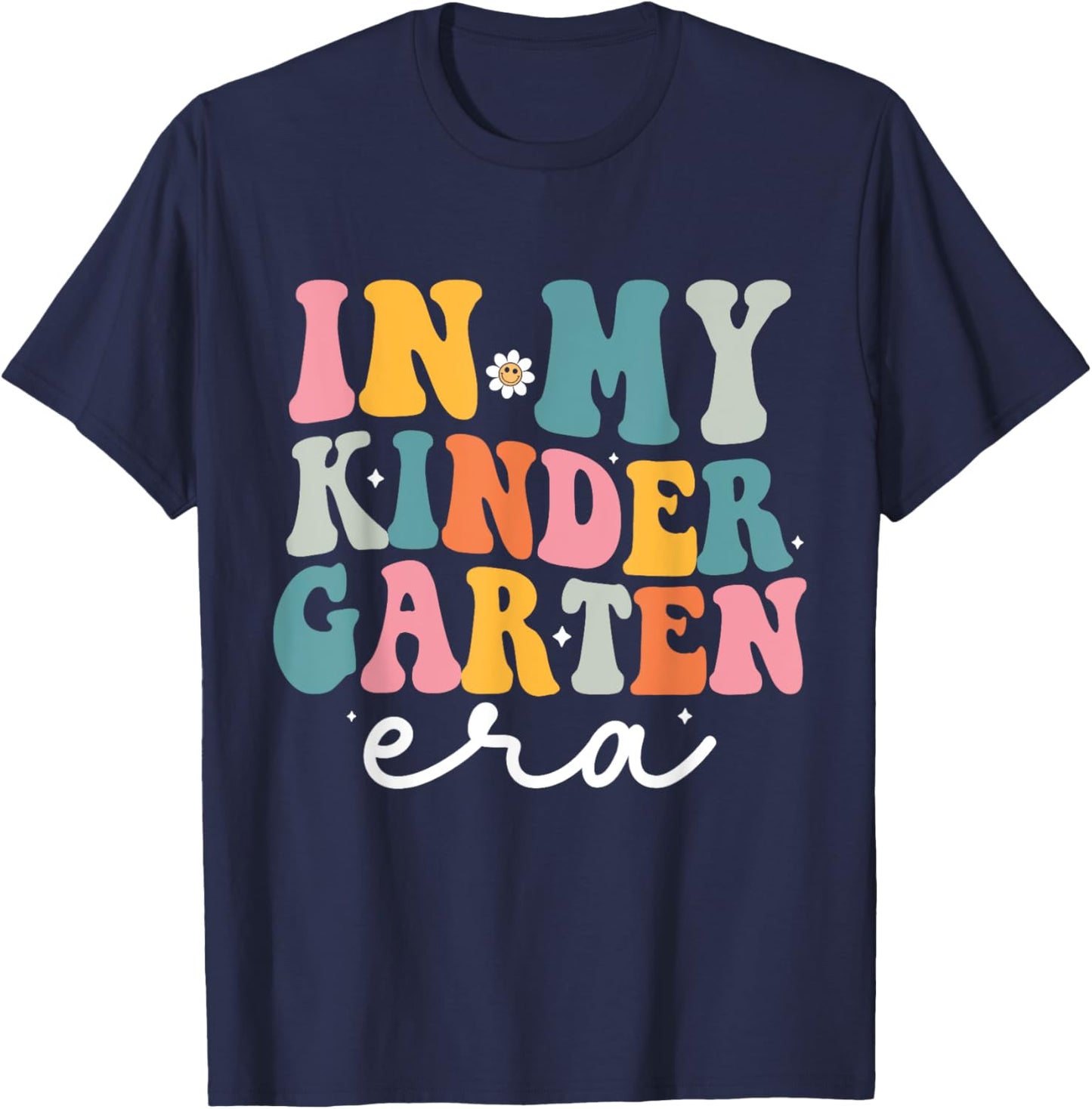 In My Kindergarten Era Groovy Kinder Back To School Teacher Men Women Kids T-Shirt - T-Shirt | Navy
