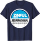 Funny Lip Pillow Flavored Nicotine Pouch Sinful Lifestyle T-Shirt - T-Shirt | Navy