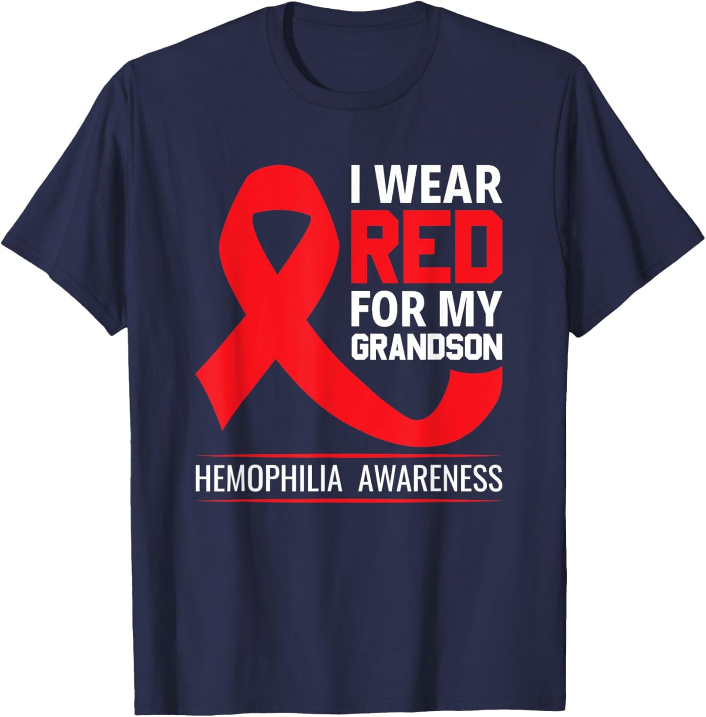 Wear Red For My Grandson Hemophilia Awareness Hemophilia T-Shirt - T-Shirt | Navy