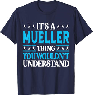 It's A Mueller Thing Surname Funny Family Last Name Mueller T-Shirt - T-Shirt | Navy