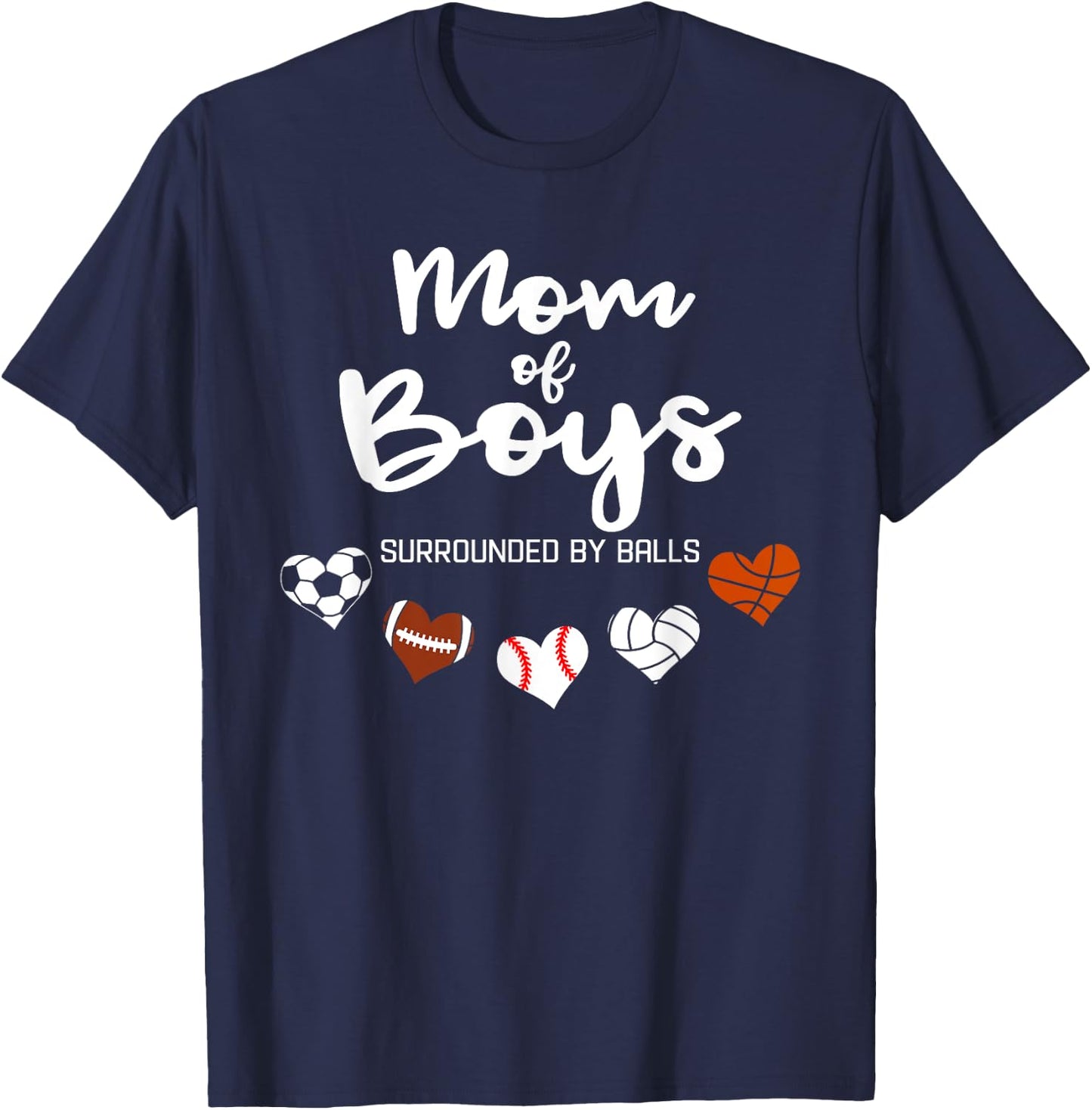 Mom Of Boys Surrounded By Balls Funny Ball Mom T-Shirt - T-Shirt | Navy