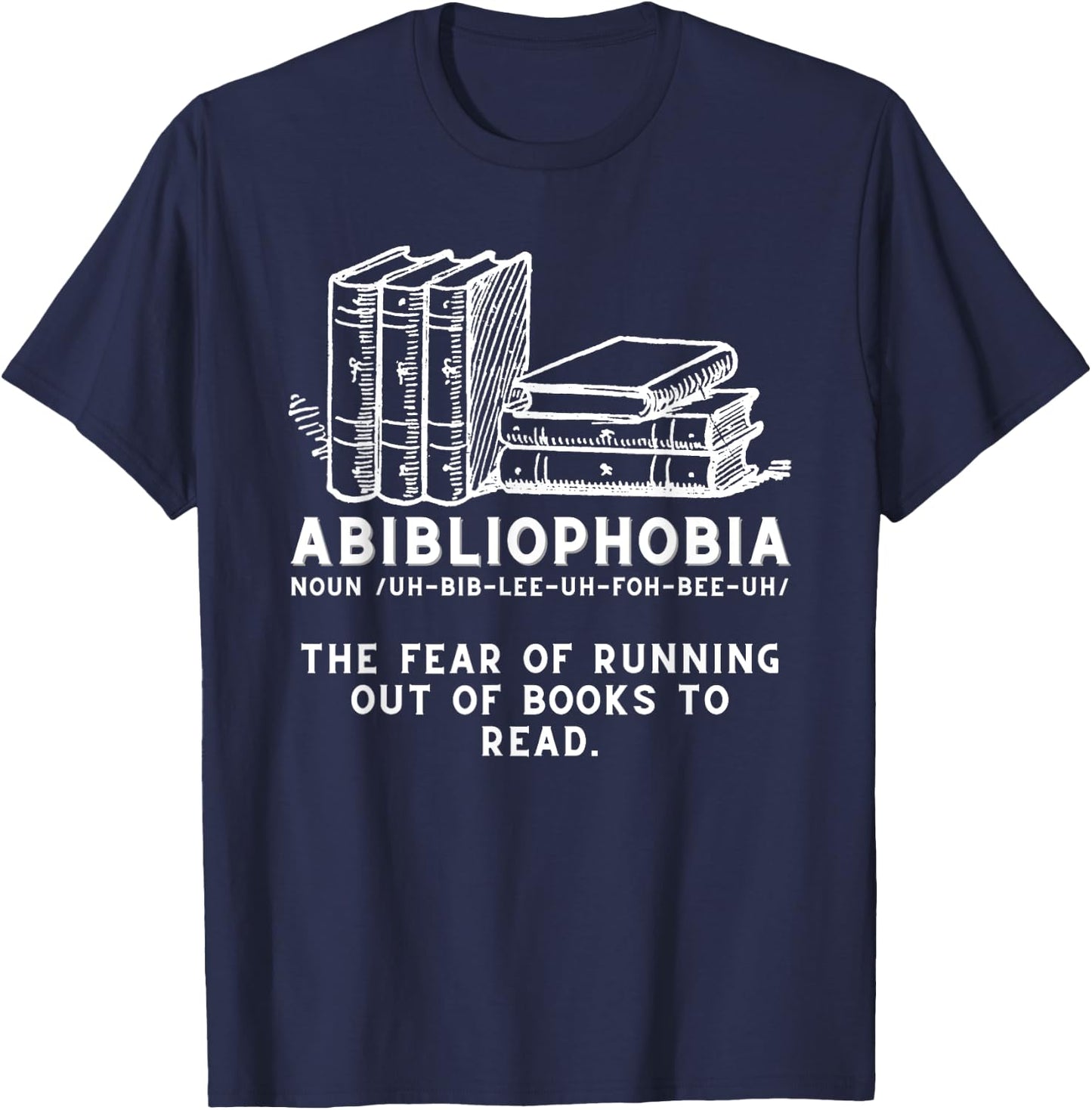 Abibliophobia - Funny Reading Bookworm Reader T-Shirt - T-Shirt | Navy