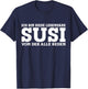Susi - Lustiges Vorname Frauen Namen Spruch Susi T-Shirt - T-Shirt | Navy