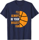 I'll Always Be Your Biggest Fan Gift Mom Dad Basketball T-Shirt - T-Shirt | Navy