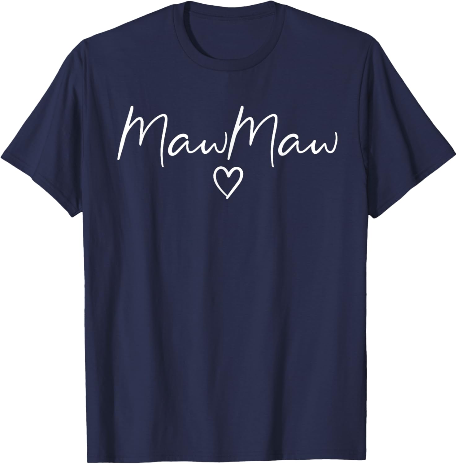 MawMaw Gifts Grandma Heart Mother's Day MawMaw T-Shirt - T-Shirt | Navy