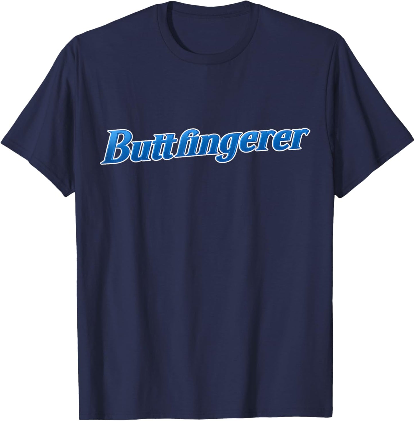 Buttfingerer Meme Hilarious Buttfingerer Funny T-Shirt - T-Shirt | Navy