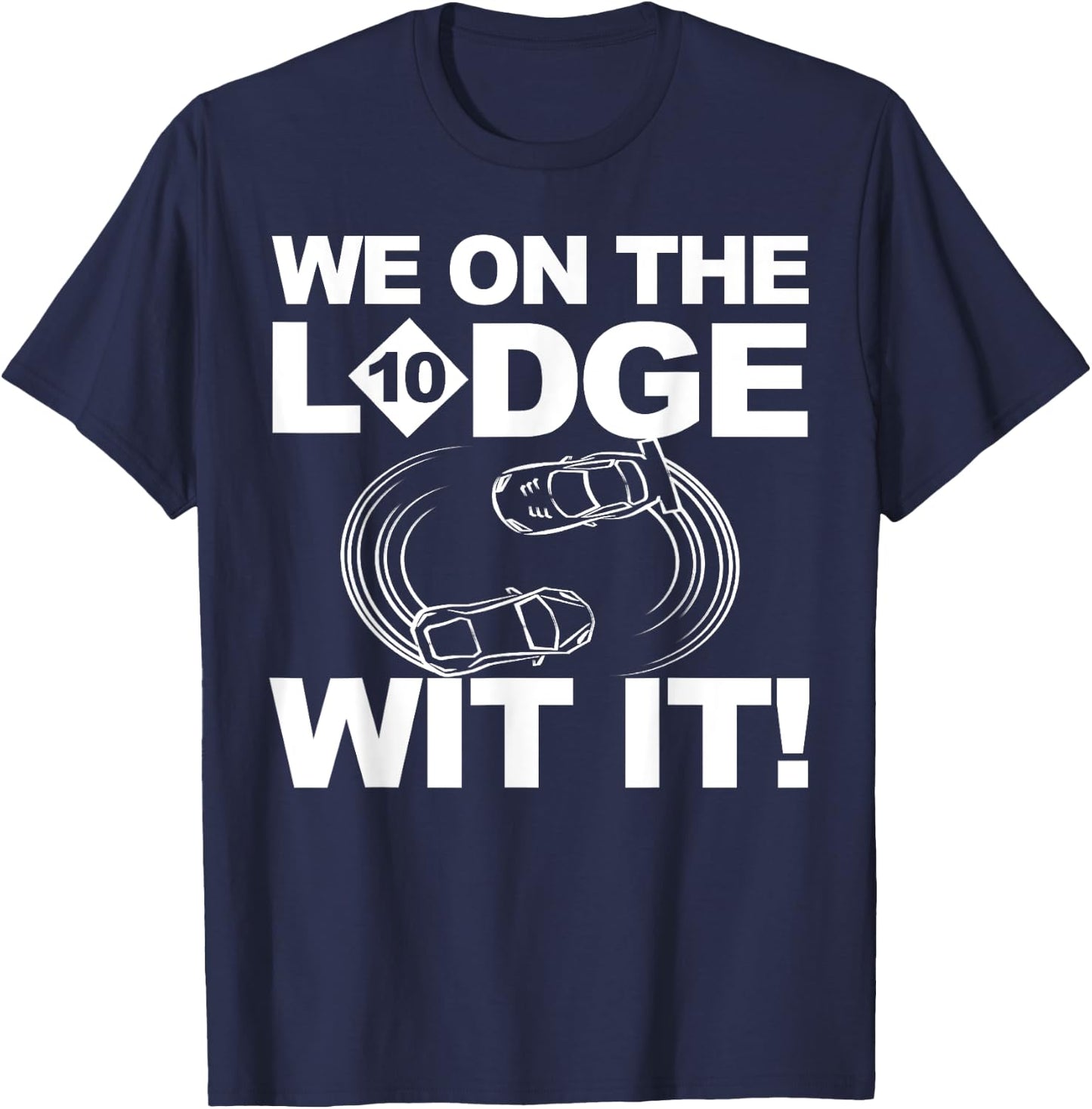 We On The Lodge Wit It Shirt Detroit Freeway Lodge T-Shirt - T-Shirt | Navy