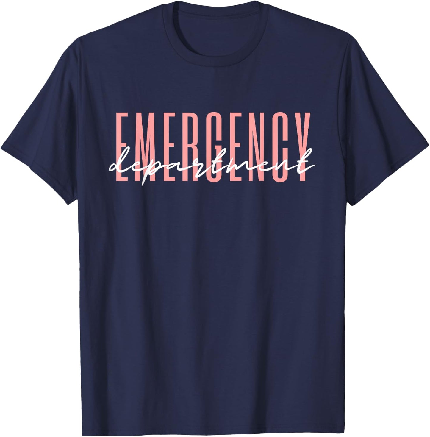 Emergency Department Emergency Room Healthcare Nursing T-Shirt - T-Shirt | Navy