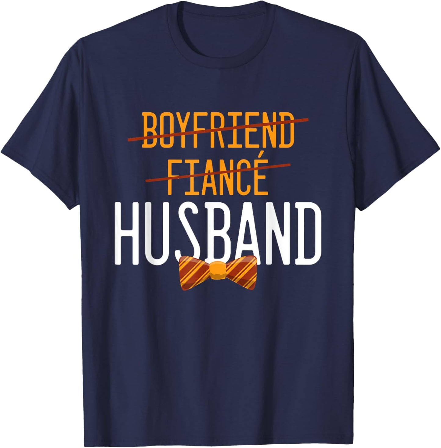 Boyfriend Fiance Husband Couples Married Engagement T-Shirt - T-Shirt | Navy