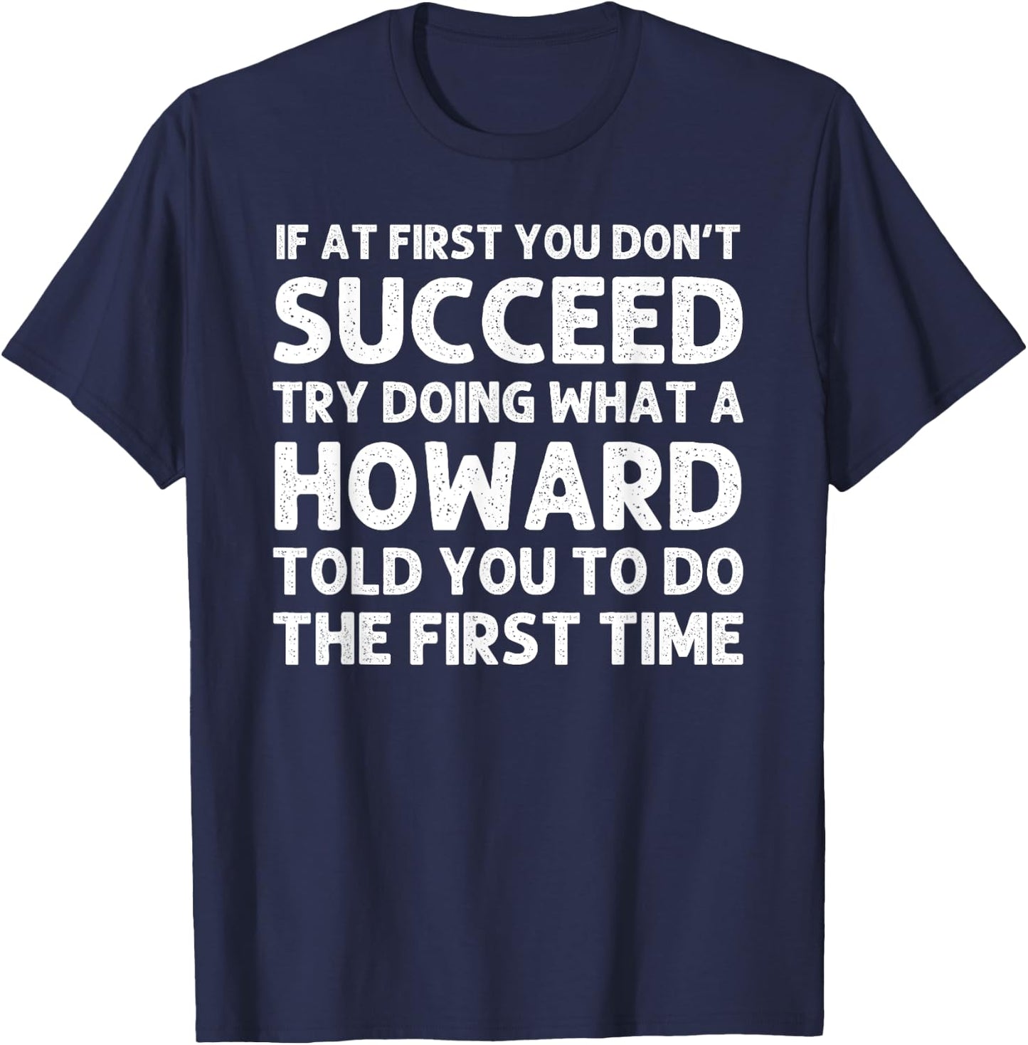 HOWARD Funny Surname Family Tree Birthday Reunion Idea T-Shirt - T-Shirt | Navy