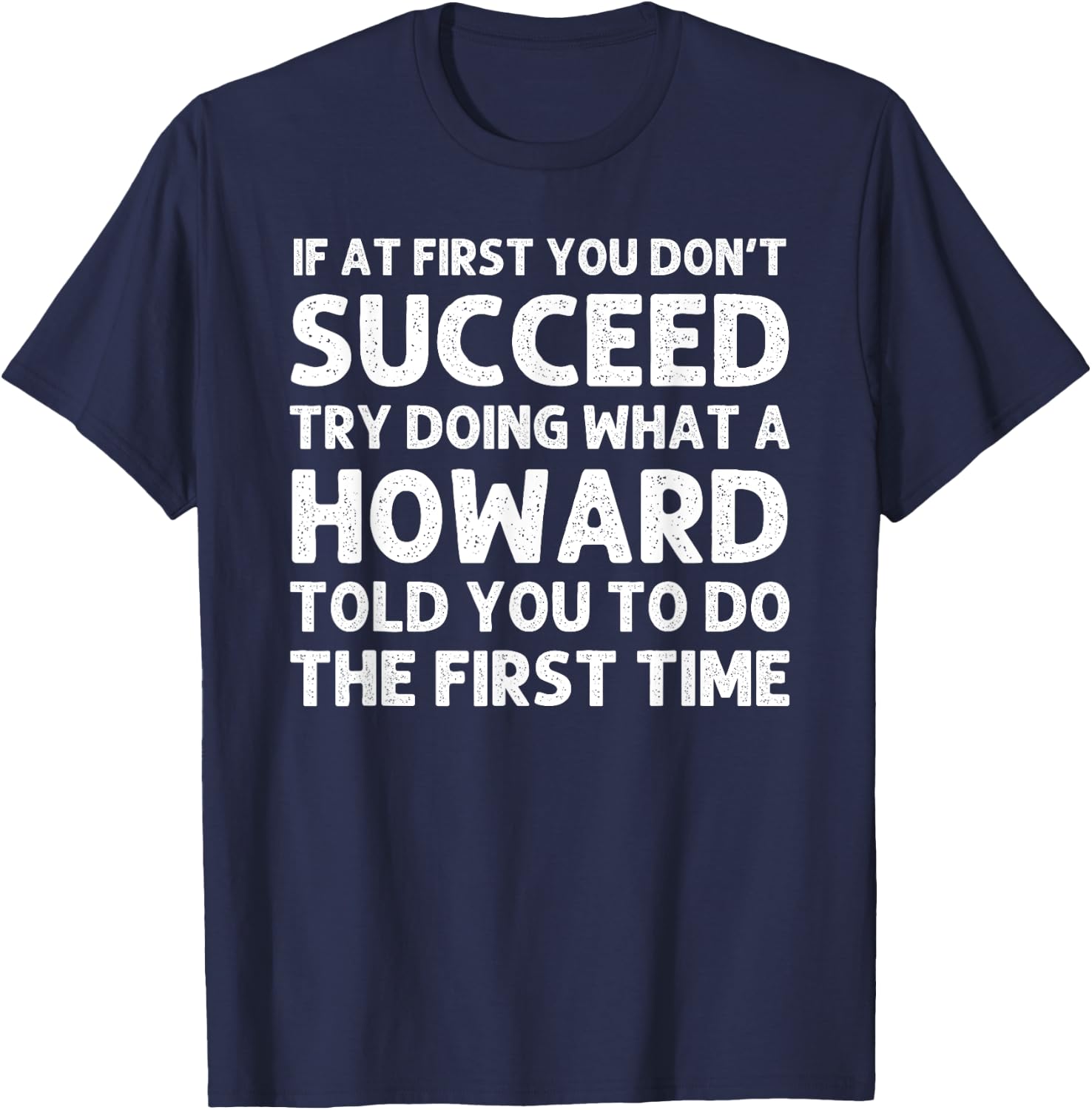 HOWARD Funny Surname Family Tree Birthday Reunion Idea T-Shirt - T-Shirt | Navy
