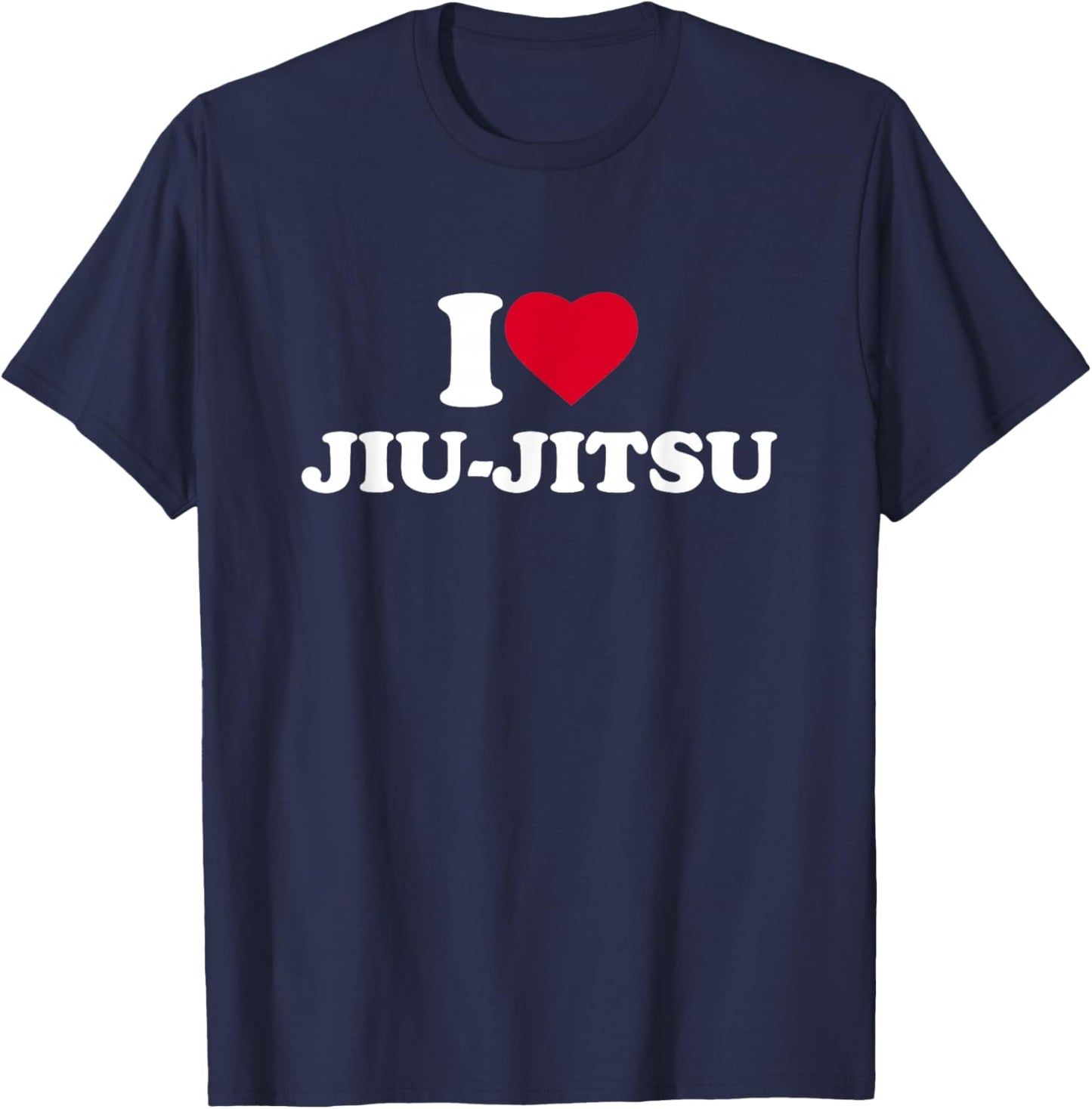 I Love Heart Jiu Jitsu Lover JiuJitsu T-Shirt - T-Shirt | Navy