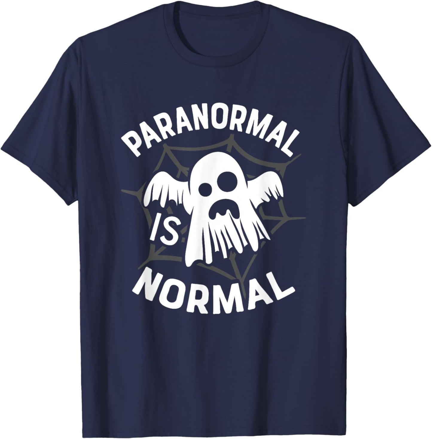 Paranormal Is My Normal Ghost Hunting Halloween Ghost Hunter T-Shirt - T-Shirt | Navy