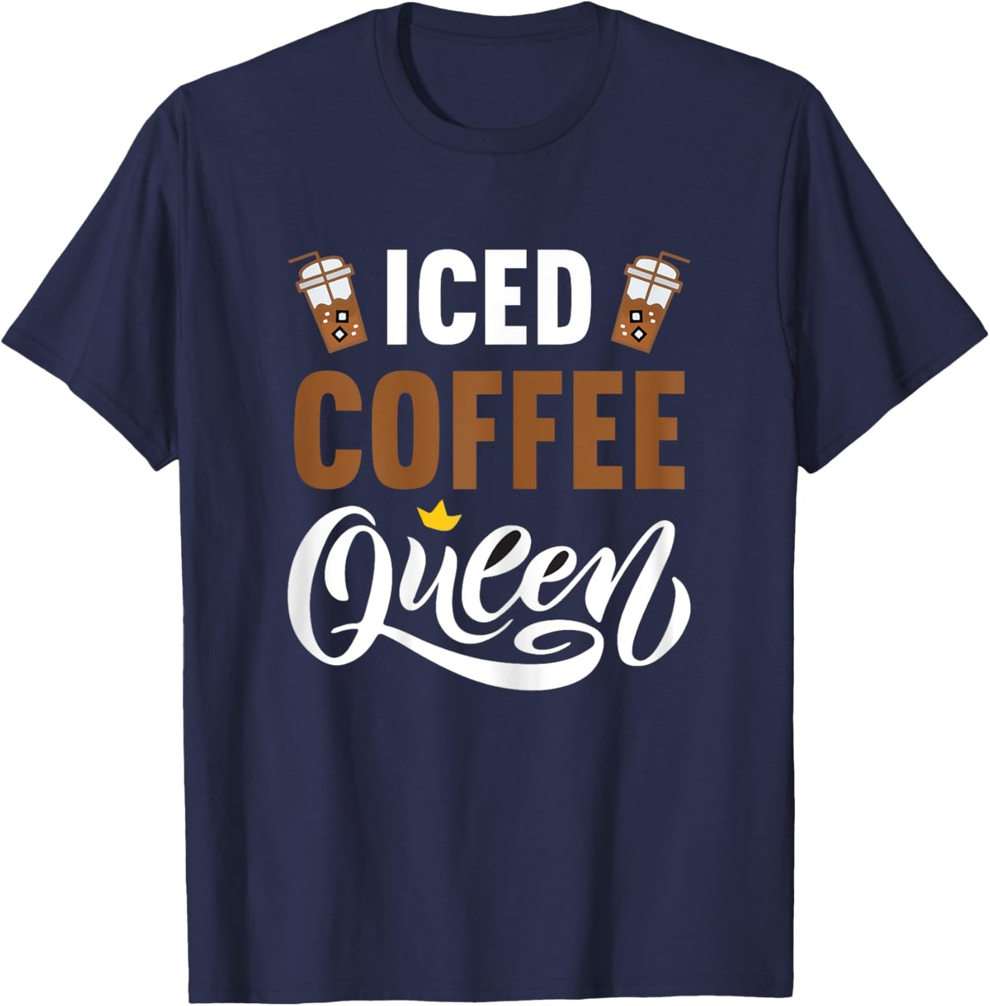Iced Coffee Queen T-Shirt - T-Shirt | Navy