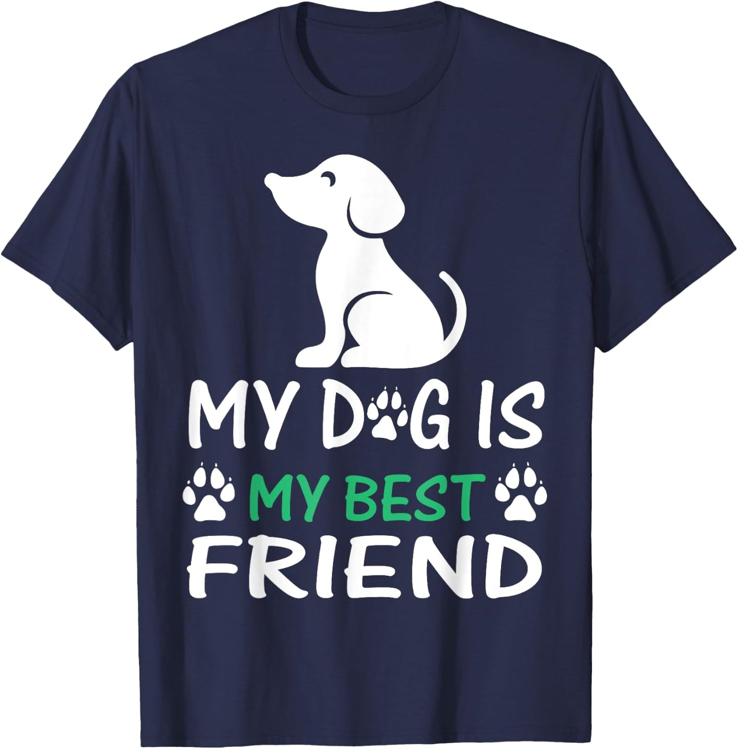My dog is my best friend T-Shirt - T-Shirt | Navy