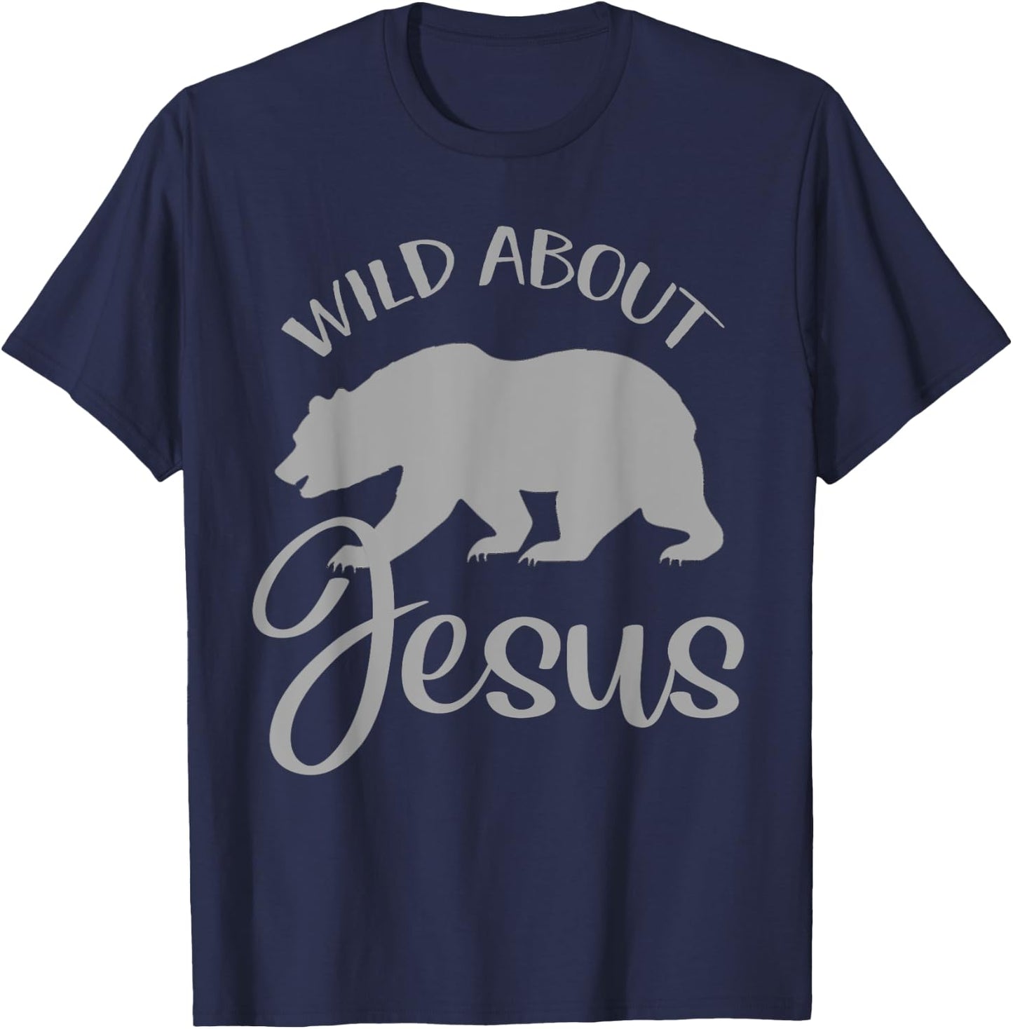 Wild About Jesus Shirt VBS Christian Religious Gift Bear T-Shirt - T-Shirt | Navy