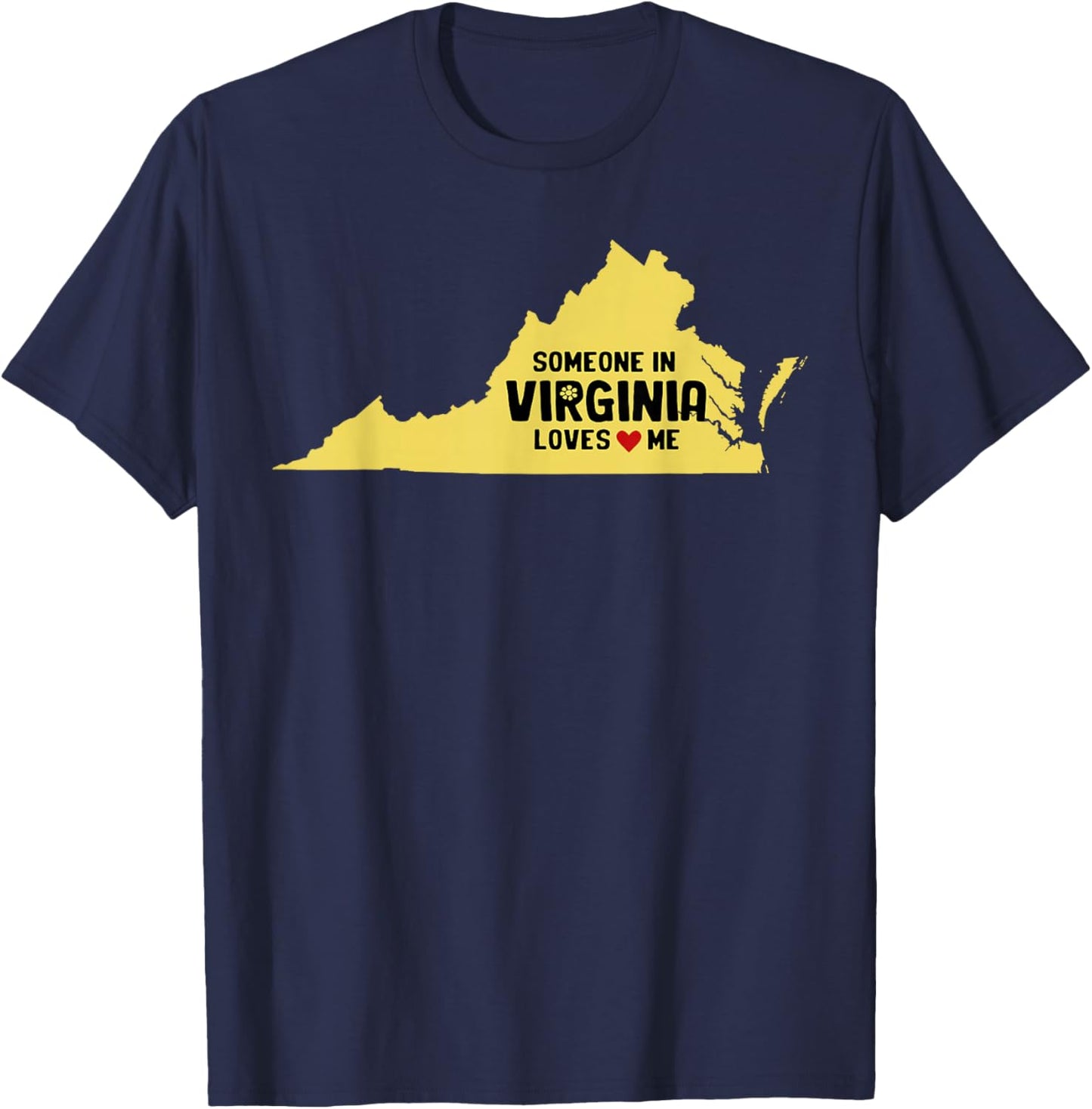 Someone In Virginia Loves Me T-Shirt - T-Shirt | Navy