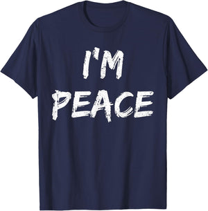 Shirt I Come in Peace I'm Peace Funny Matching Couple T-Shirt - T-Shirt | Navy