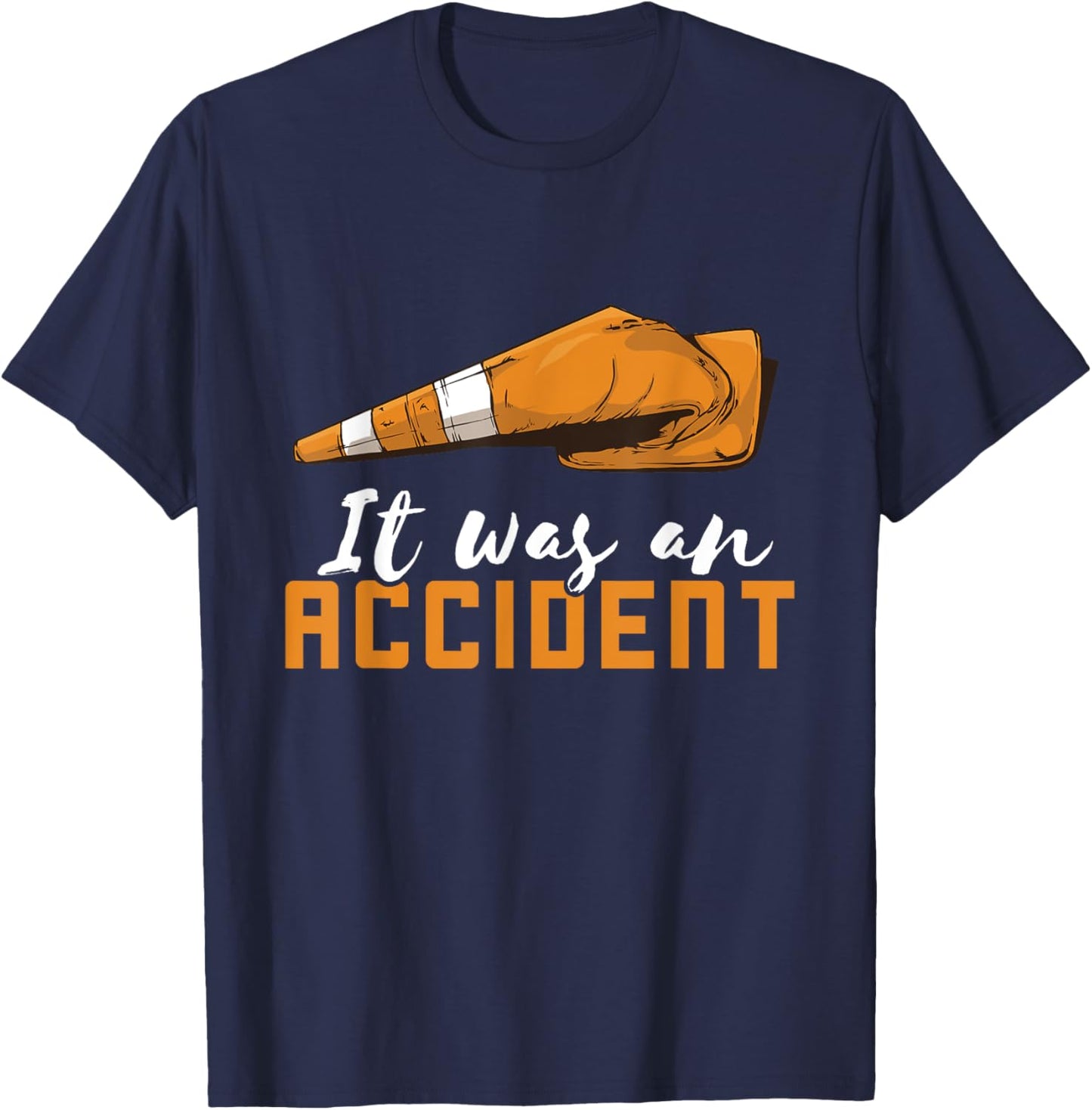 Traffic Cone It Was An Accident Traffic Cone Costume T-Shirt - T-Shirt | Navy